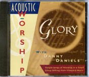 Danny Daniels Glory: Acoustic Worship US Import Other music genres
