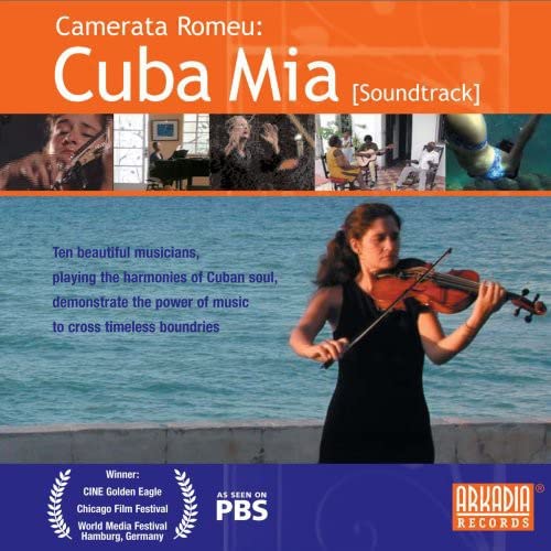 Camerata Romeu: Cuba Mia (Original Soundtrack) Soundtracks & Musicals