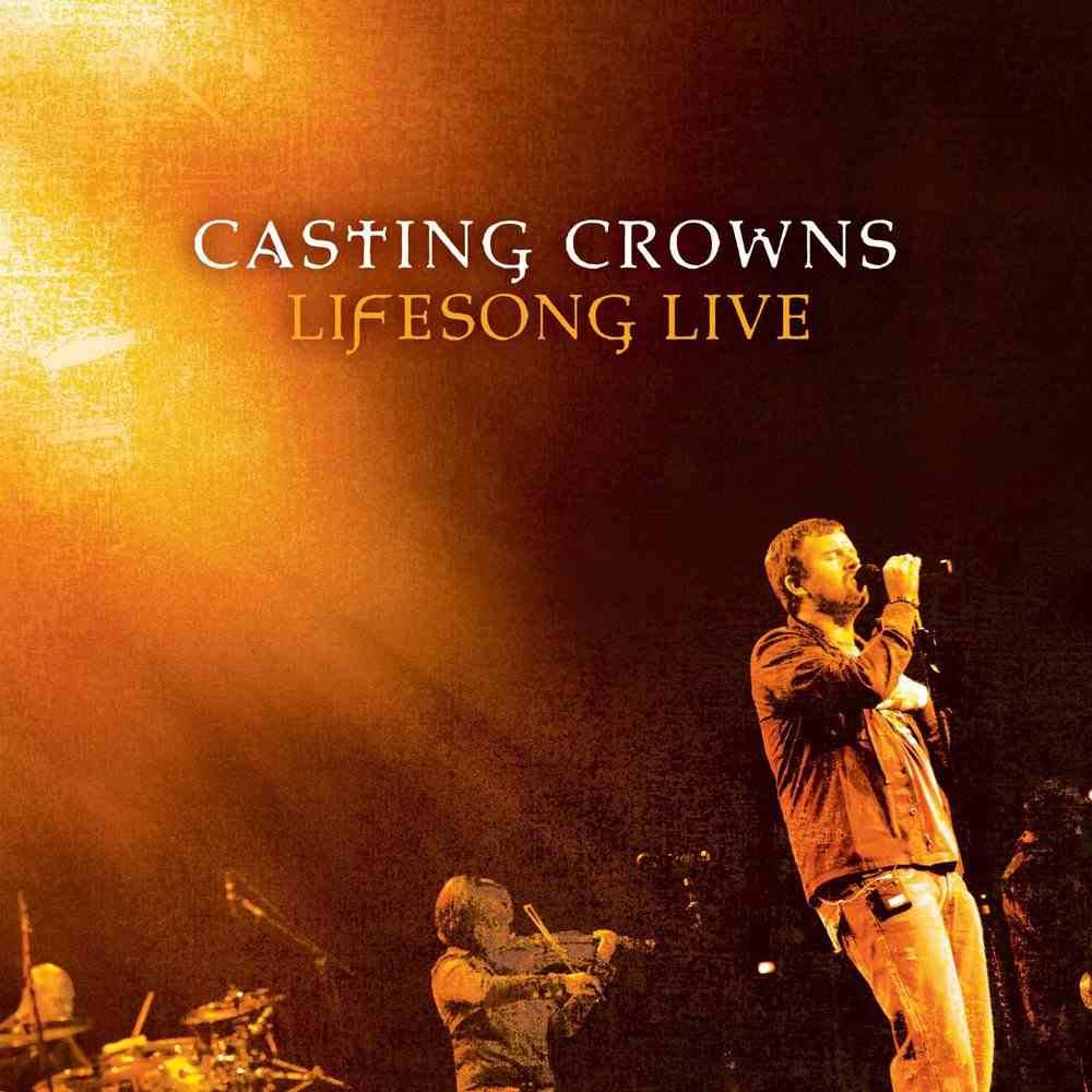 Product Image: Casting Crowns - Lifesong (Live)