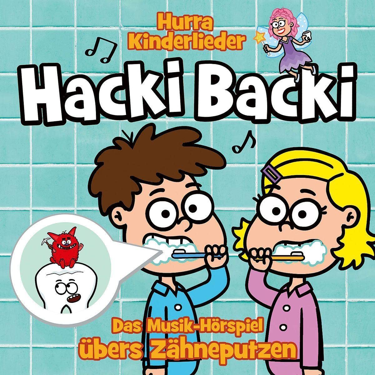 Hacki Backi - das Musik-Hörspiel Übers Zähneputzen Children & Young People