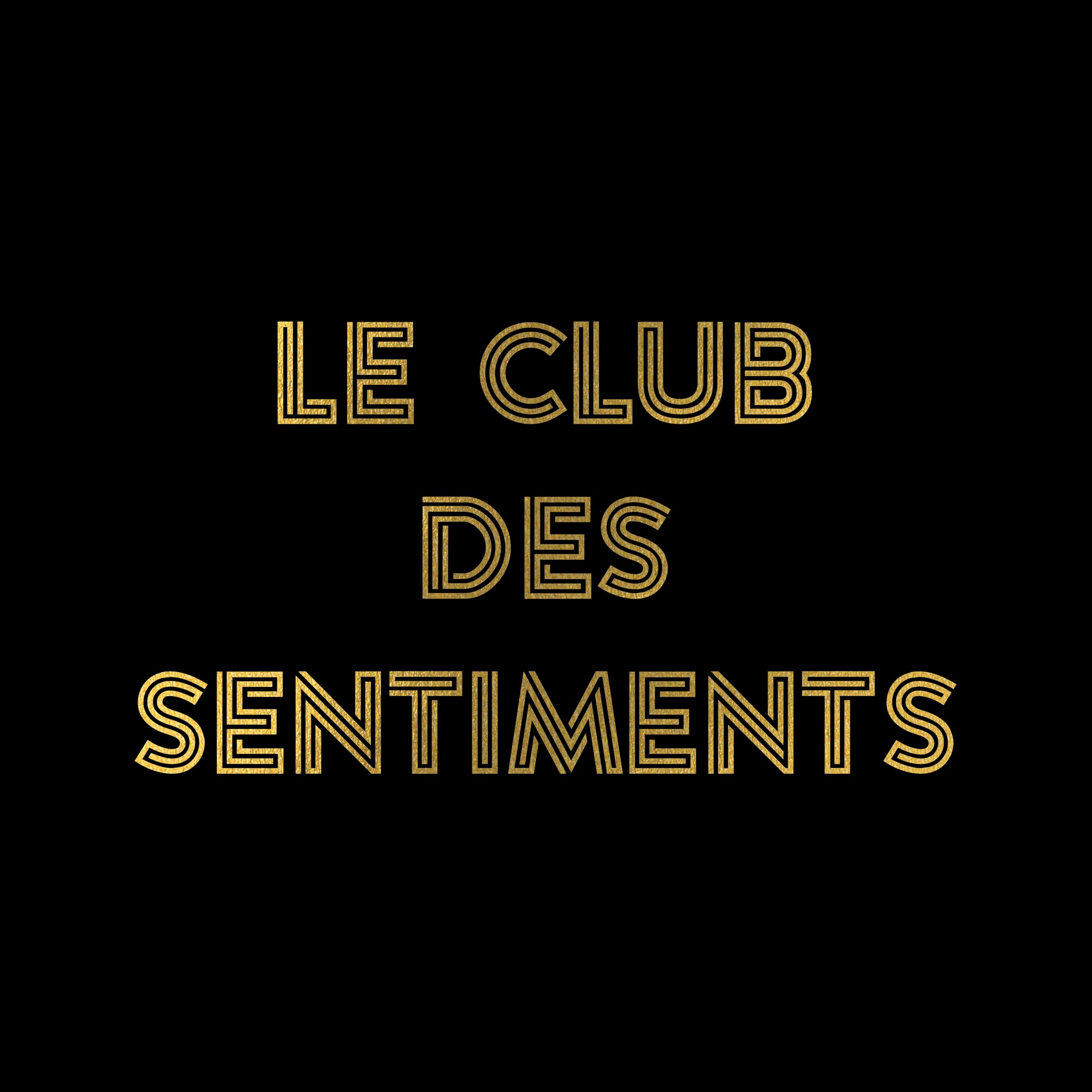 Sentiments Heureux (nan j'déconne) : Le Club des Sentiments cd