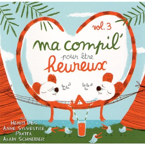 Ma Compil' pour être heureux Vol. 3 Children & Young People