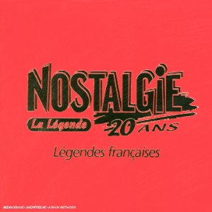 Nostalgie : Les 20 Ans - Légendes Françaises Pop