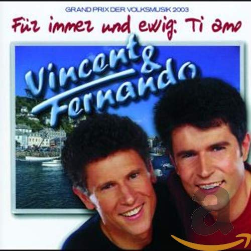 Für Immer und Ewig: Ti Amo German Schlager & Volksmusik
