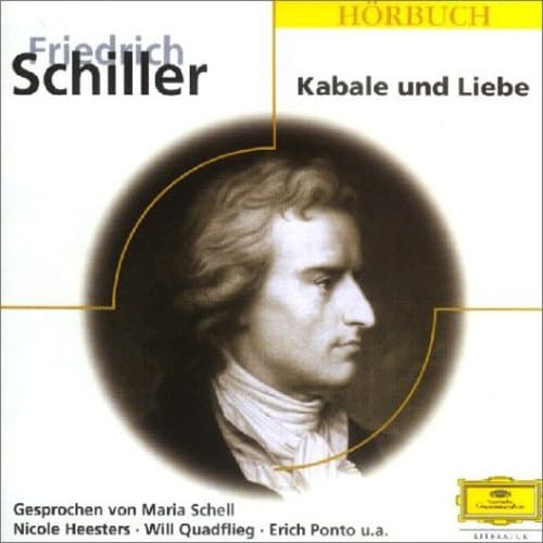Kabale und Liebe: Gesprochen von Maria Schell, Will Quadflieg, Nicole Heesters, Erich Ponto u.a. (Eloquence Hörbuch) Drama