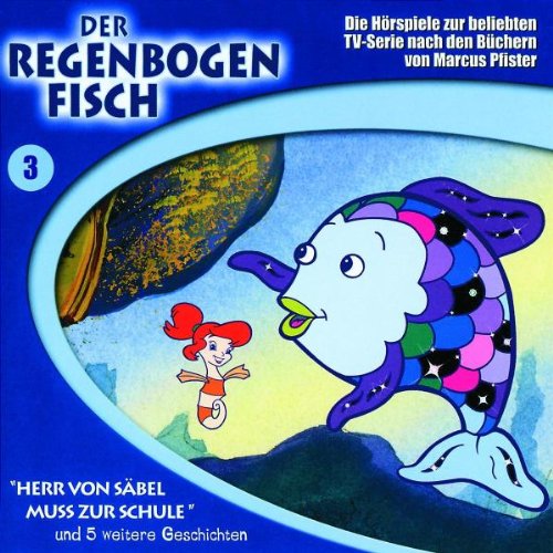 Der Regenbogenfisch,Folge 3 Children & Young People Audio Books