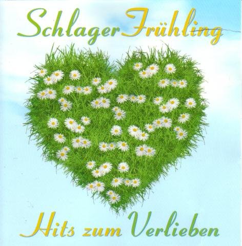 Schlager Frühling - Hits zum Verlieben German Schlager & Volksmusik