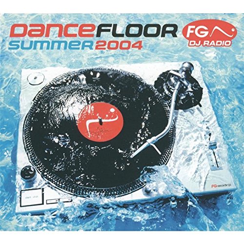 Dancefloor FG Summer 2004 - Edition spéciale digipack (inclus un livret et une piste CD Rom) Dance & Electronic