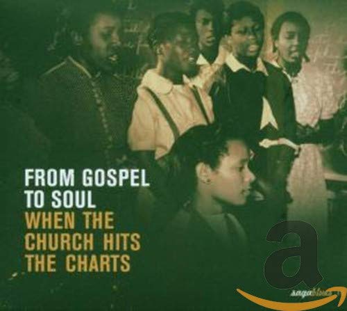 From Gospel to Soul-When the... Blues