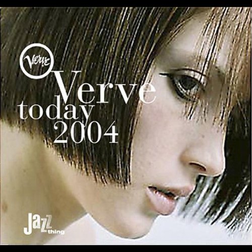 Verve Today 2004 Music