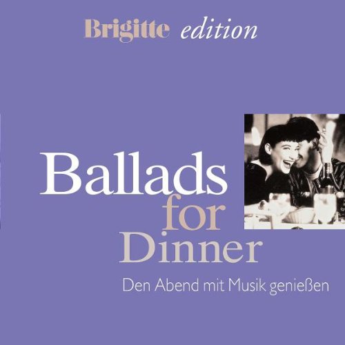 Ballads for Dinner -- Brigitte edition Pop