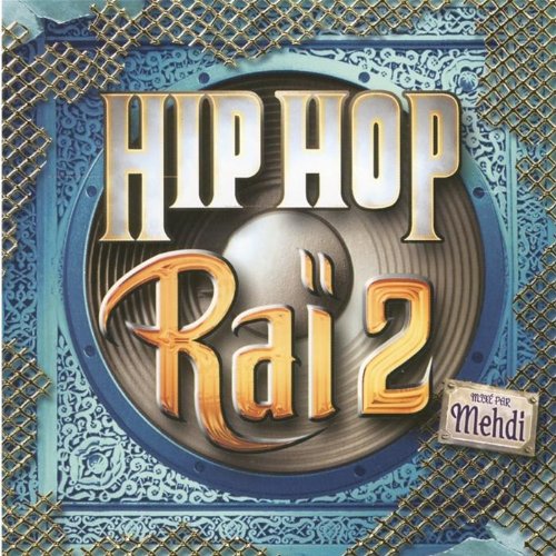 Hip Hop Raï Vol. 2 (mixé par Mehdi) Pop