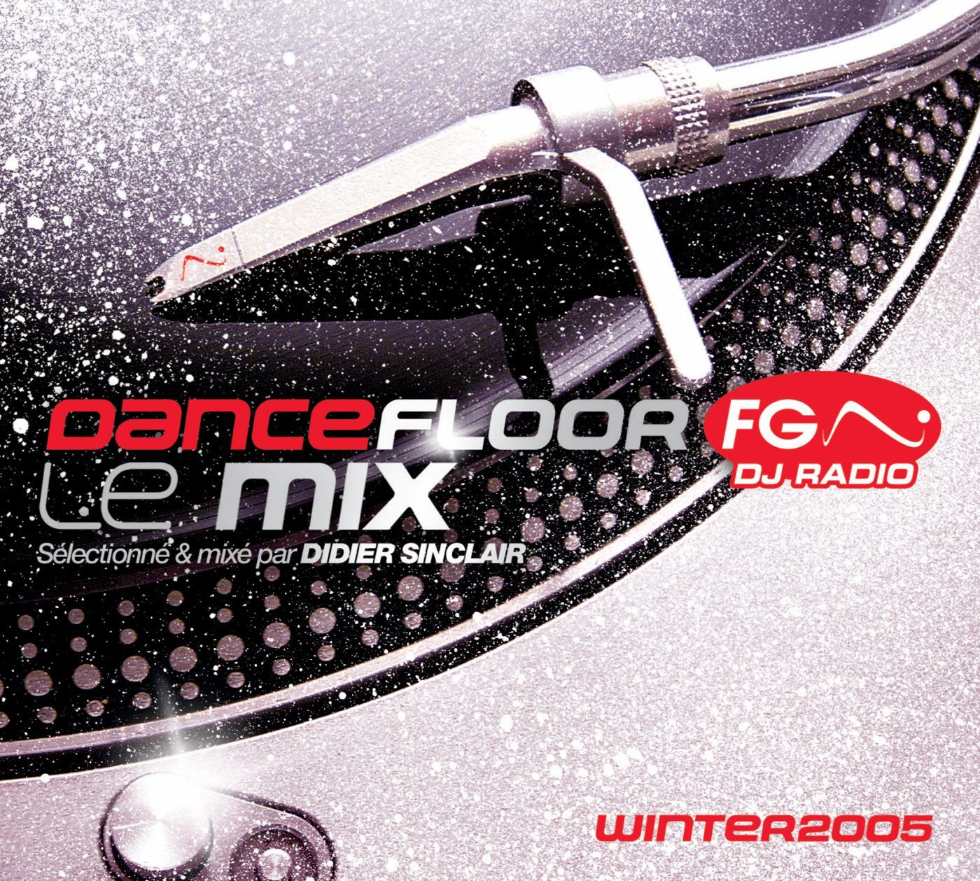 Dancefloor Fg Le Mix - Sélectionné & Mixé par Didier Sinclair - Winter 2005 cd