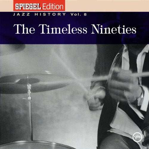 Spiegel Jazz History Vol. 8 - The Timeless Nineties Jazz