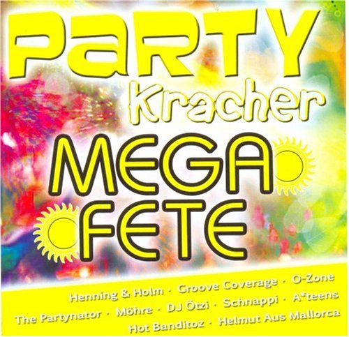 Party Kracher * Mega Fete Pop