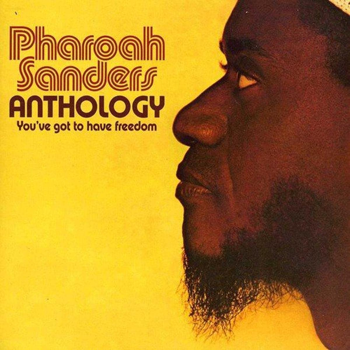 Anthology-You'Ve Got to Have Freedom Jazz