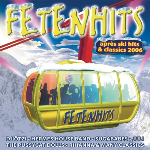 Fetenhits: Apres Ski Hits & Classics 2006 Pop