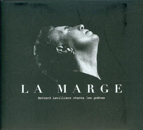 La marge. Bernard Lavilliers chante les poètes cd