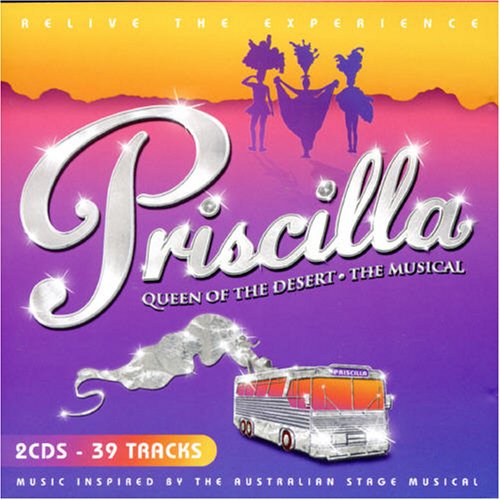 Priscilla: Queen Of The Desert The Musical (Aus. Import) cd