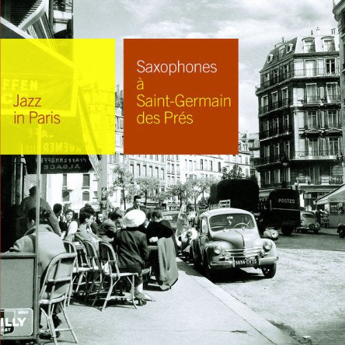 Saxophones a Saint-Germain-des-Pres (Jazz in Paris Jazz