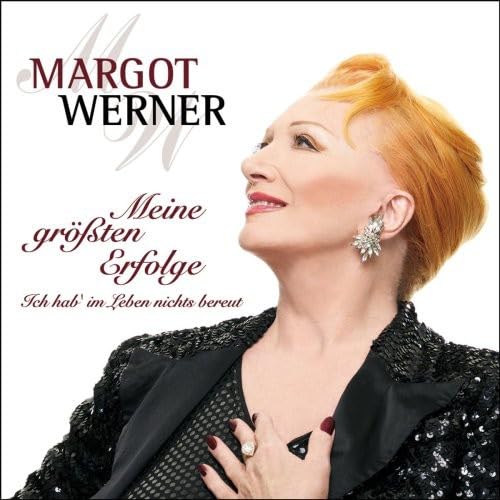 Meine Grössten Erfolge-Ich Hab' Im Leben Nichts Bereut German Schlager & Volksmusik