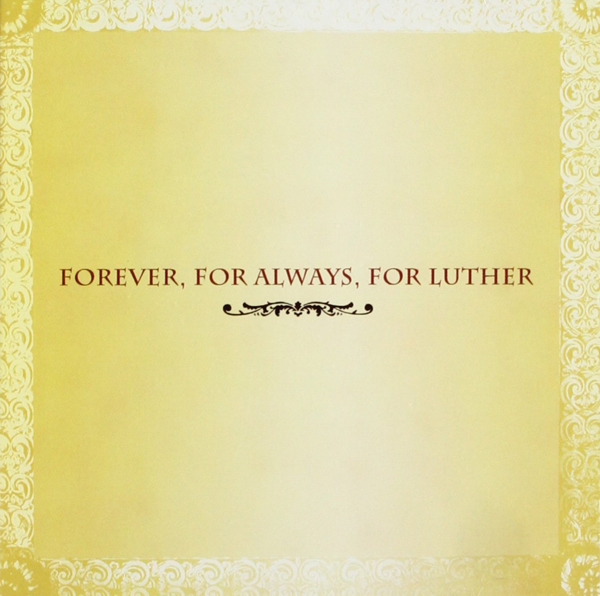 Forever, For Always, For Luther (Luther Vandross Tribute) Funk, R&B & Soul