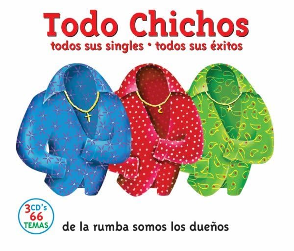 Todo Chichos:de la Rumba Somos World Music