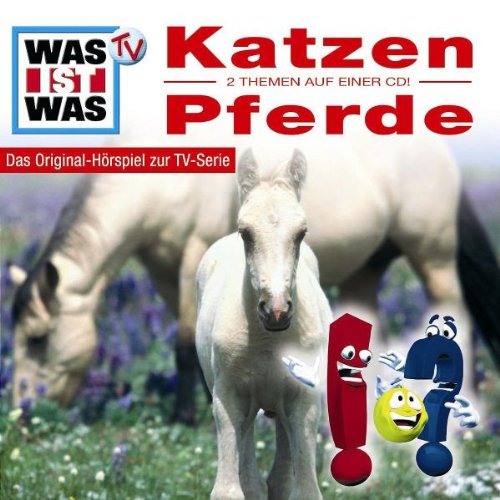WAS IST WAS, Folge 7: Katzen / Pferde Music for Children