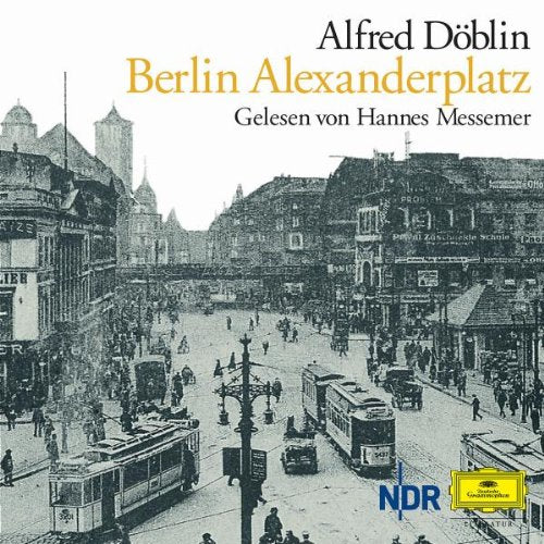 Berlin Alexanderplatz, 10 Audio-CDs: Die Geschichte vom Franz Biberkopf. Gekürzte Textfassung. Aufnahme 1967 Classics