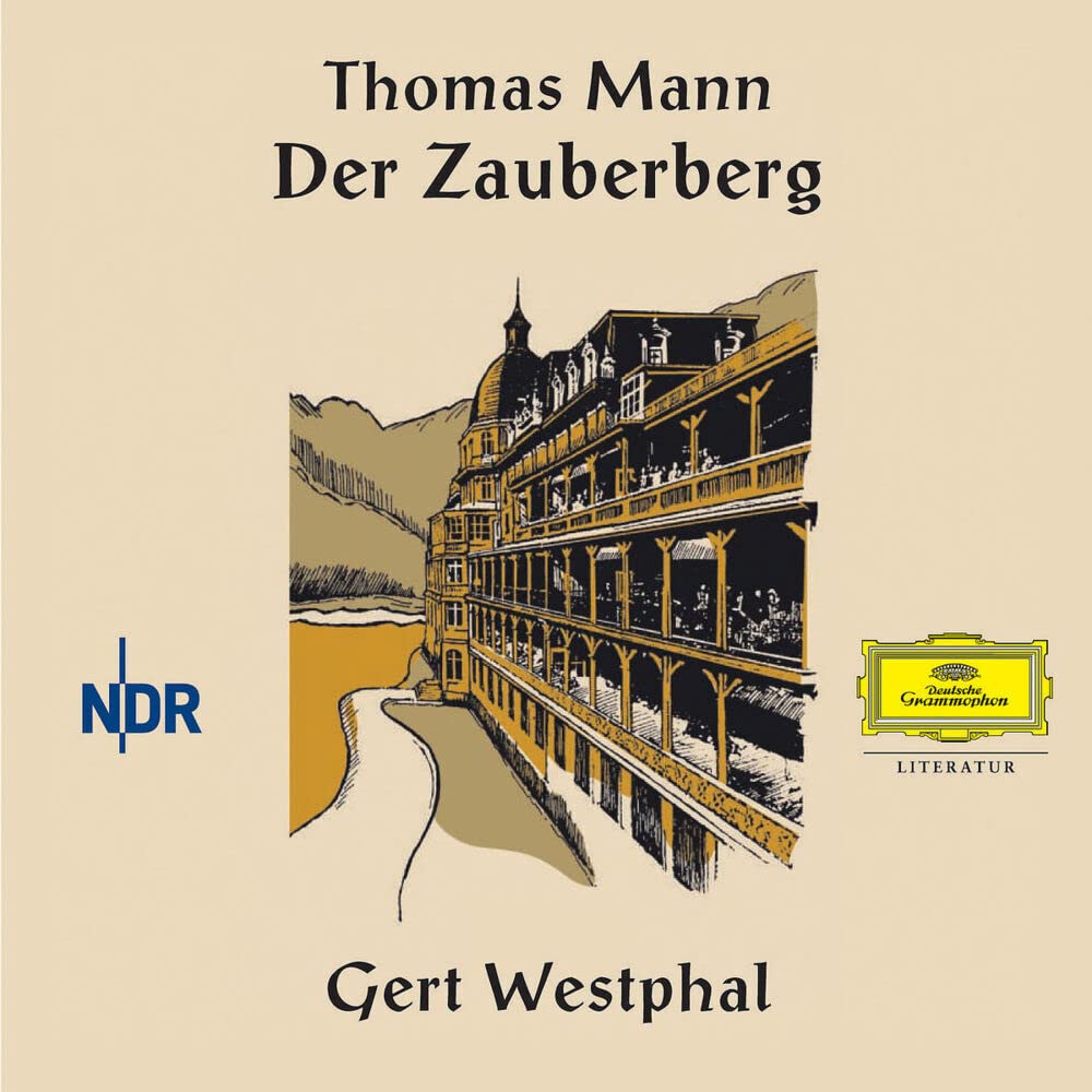 Der Zauberberg (Deutsche Grammophon Literatur) Classics