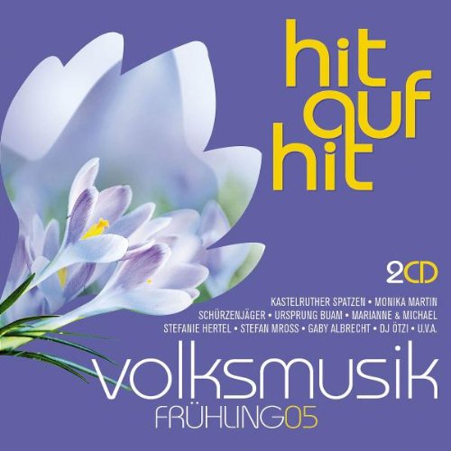 Hit auf Hit-Volksmusik Frühling 05 German Schlager & Volksmusik
