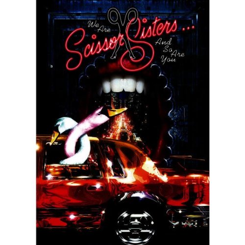 Scissor Sisters - We Are Scissor Sisters and so are you Movies