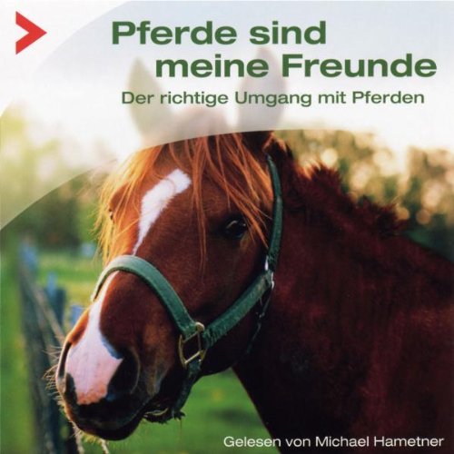 Pferde Sind Meine Freunde/der Richtige Umgang mit/ Music