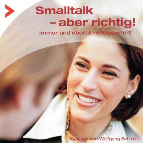 Smalltalk-Aber Richtig!Immer und Überall Redegew Music