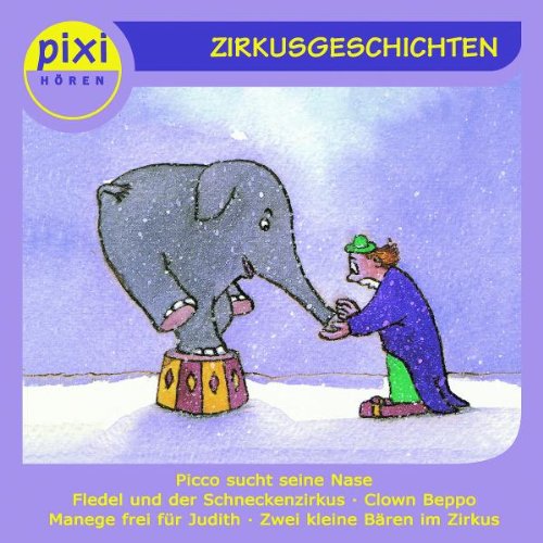 Pixi Hören: Zirkusgeschichten Children & Young People