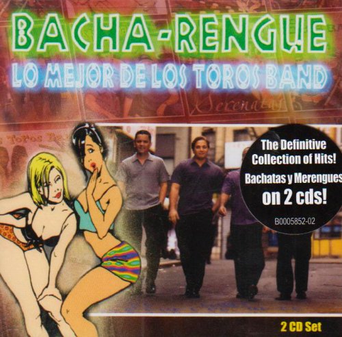 Bacha-Rengue: Lo Mejor De Los Toros Band World Music