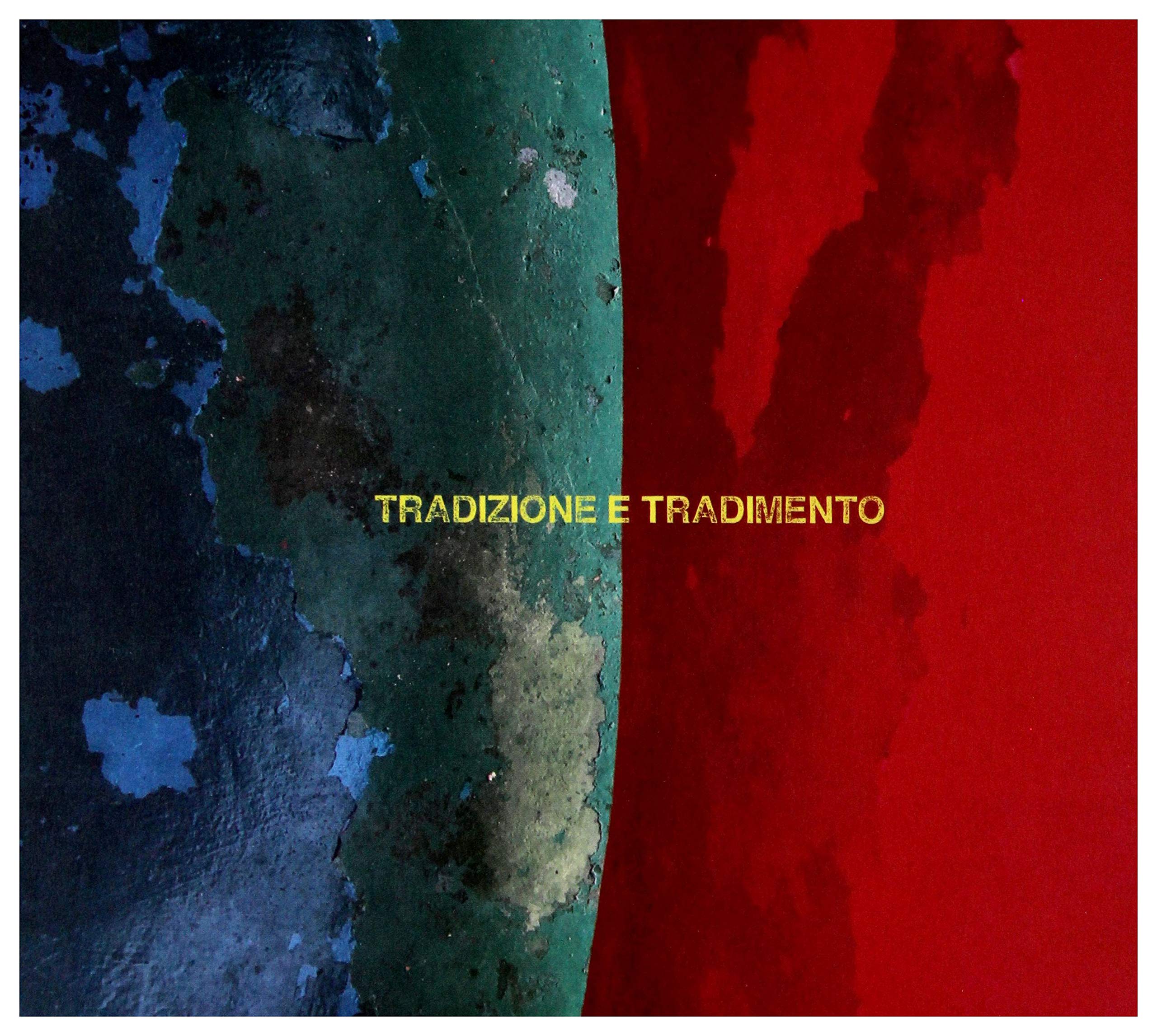 Product Image: Tradizione E Tradimento