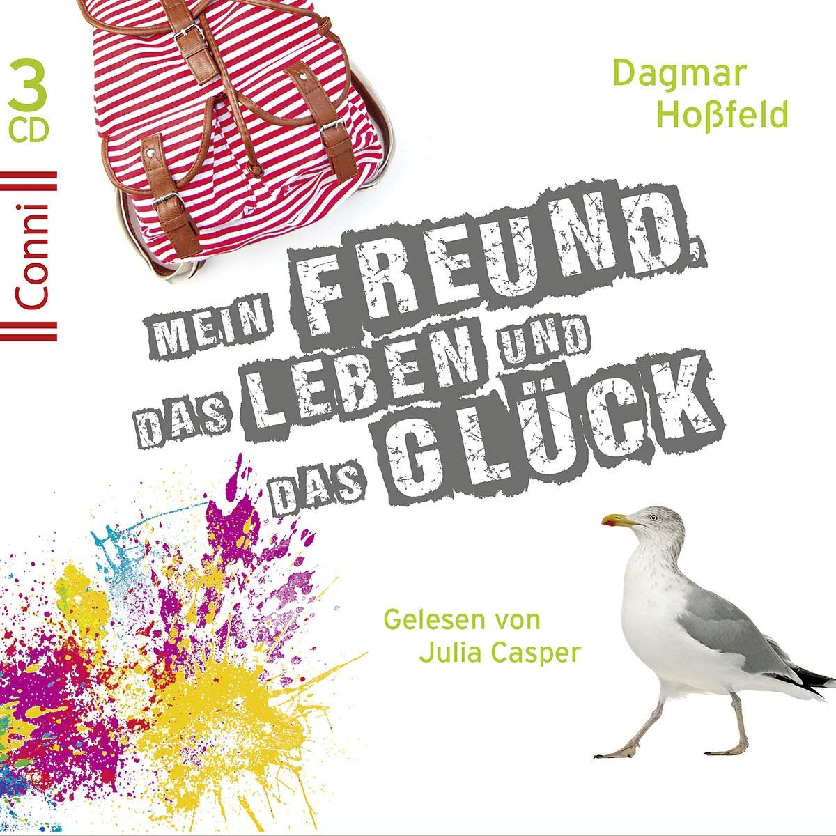 Dagmar Hoßfeld: Mein Freund, das Leben und das Glück Children & Young People