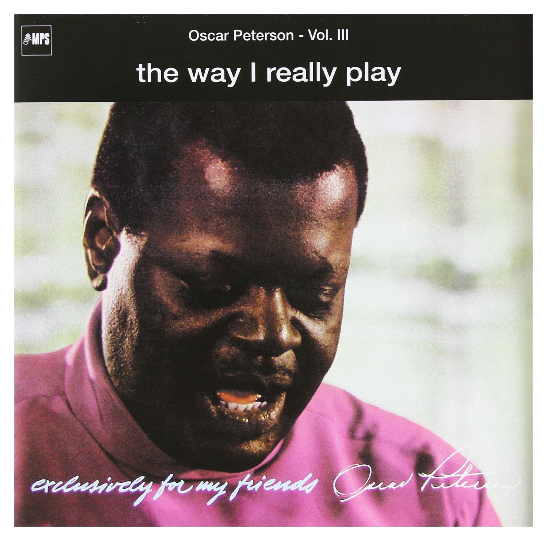 Exclusively For My Friends Vol. 3: The Way I Really Play Jazz