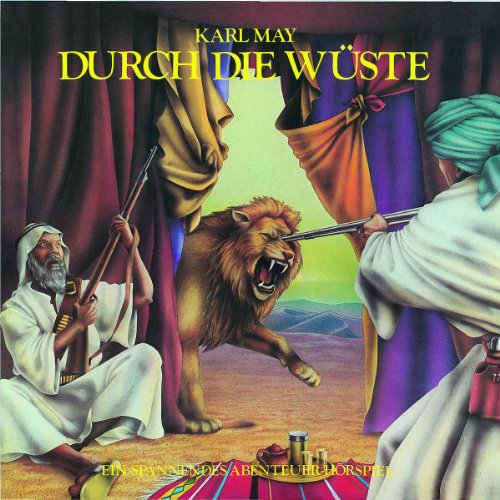 07: Durch die Wüste (Hörspielklassiker) Children & Young People Audio Books