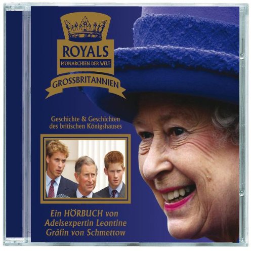 Royals - Monarchien der Welt: Grossbritanien Music for Children