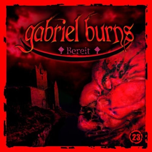 Gabriel Burns 23: Bereit Children & Young People Audio Books