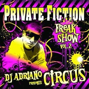 Private Fiction-Vol.04 DJ Adriano Pres.Freakshow 2 Pop