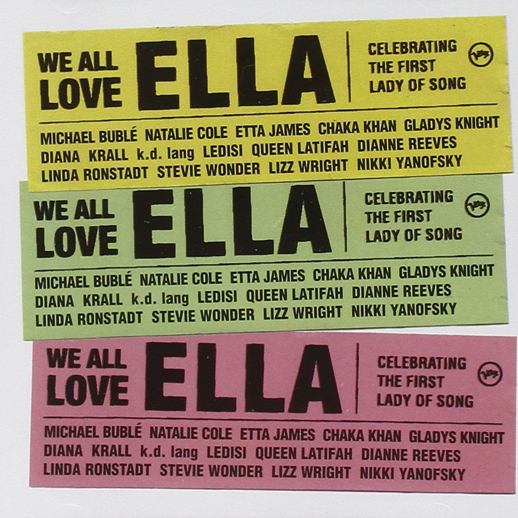 We All Love Ella: Celebrating First Lady Song Jazz