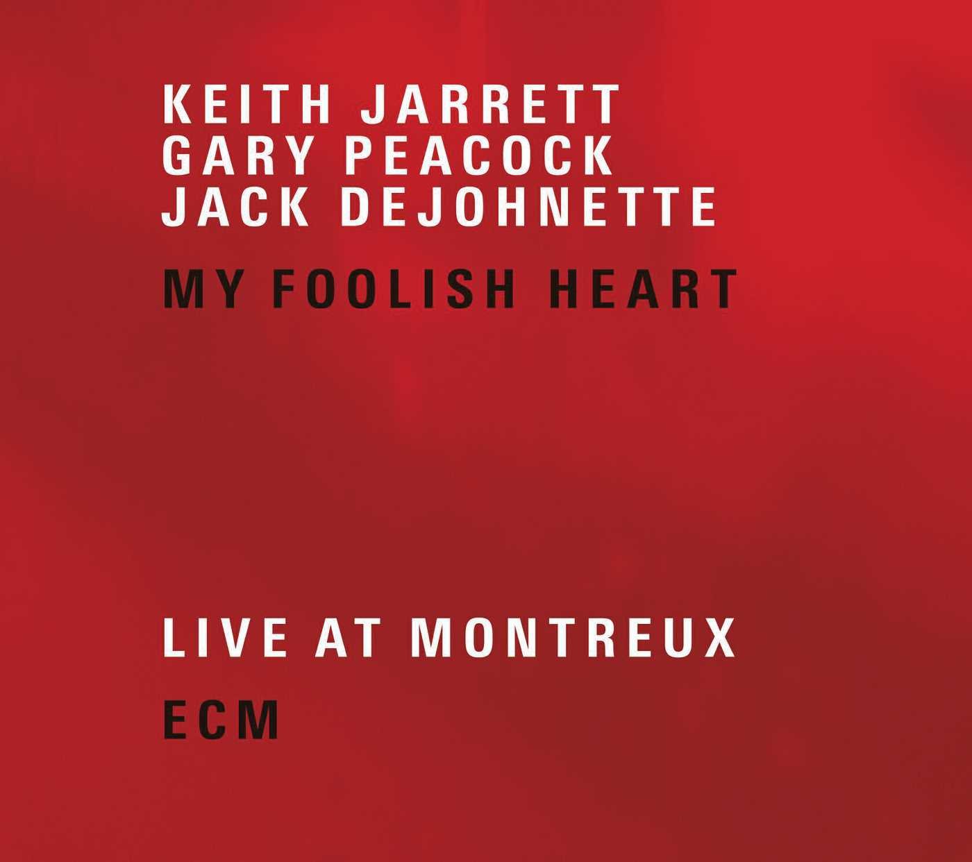 My Foolish Heart (Live at Montreux) Jazz