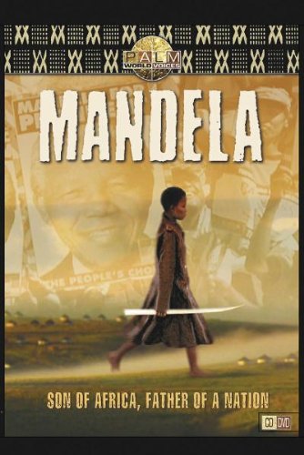 Nelson Mandela - Son of Africa, Father of a Nation Movies