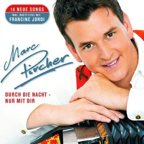 Durch Die Nacht-Nur Mit Dir German Schlager & Volksmusik