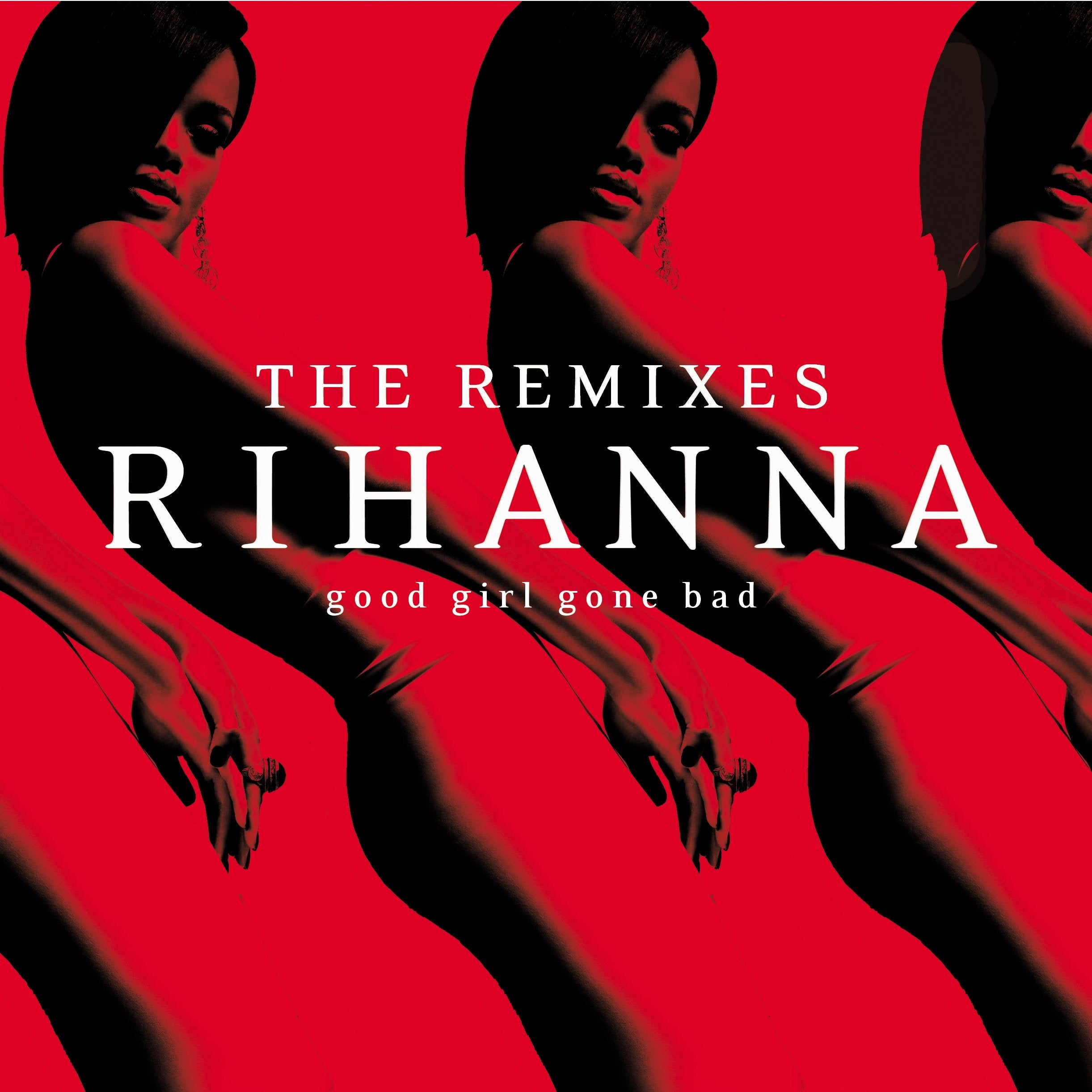 Good Girl Gone Bad: the Remixes Funk, R&B & Soul