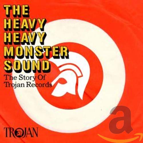 The Heavy Heavy Monster Sound-the Trojan Rec Story Reggae