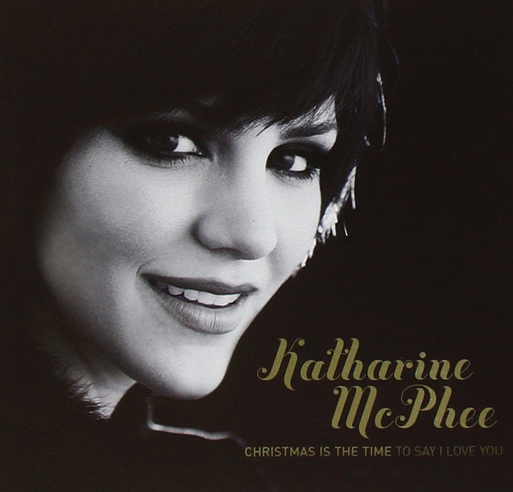 Katharine McPhee - Christmas Is The Time To Say I Love Music